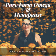 Pure Form Omega and Menopause